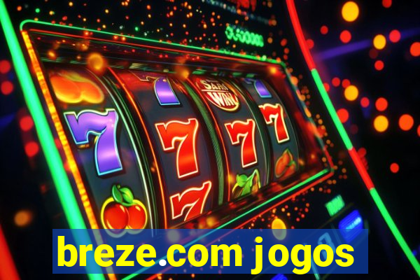 breze.com jogos